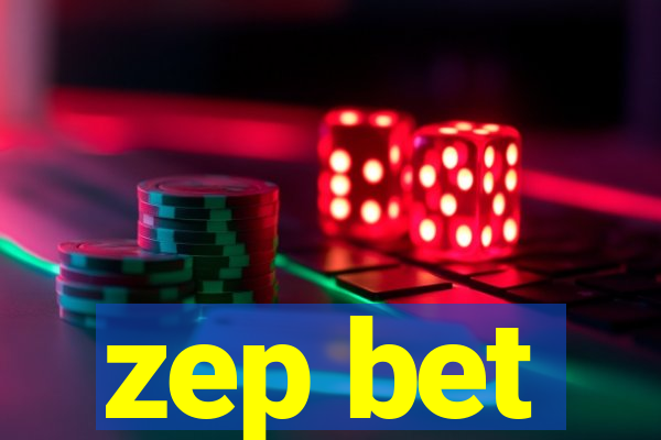 zep bet